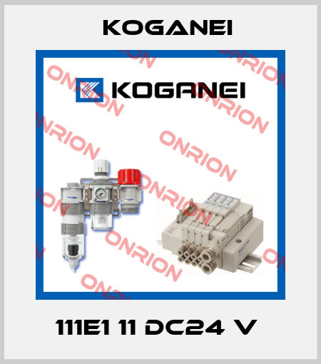 111E1 11 DC24 V  Koganei