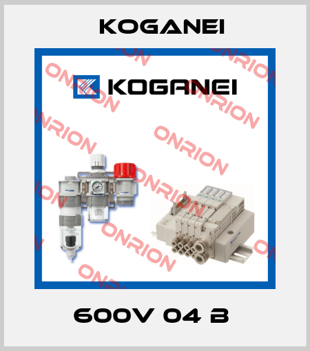 600V 04 B  Koganei