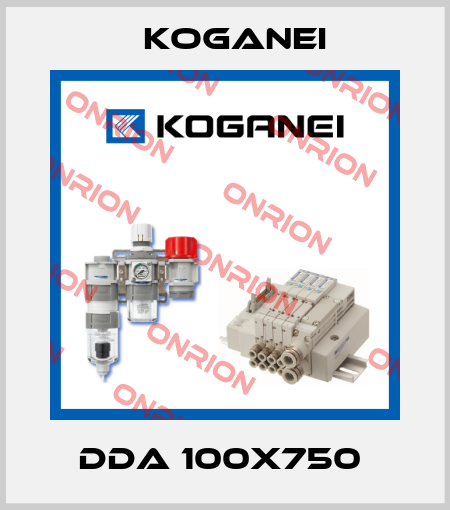 DDA 100X750  Koganei