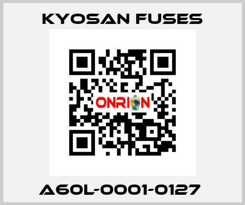 A60L-0001-0127  Kyosan Fuses