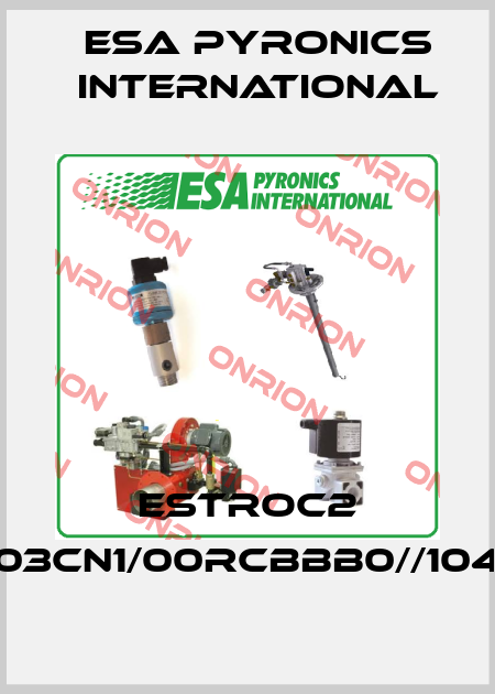 ESTROC2 A010503CN1/00RCBBB0//104E//T//// ESA Pyronics International
