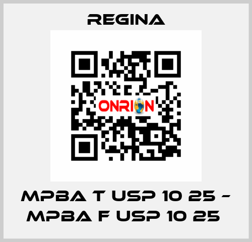 MPBA T USP 10 25 – MPBA F USP 10 25  Regina