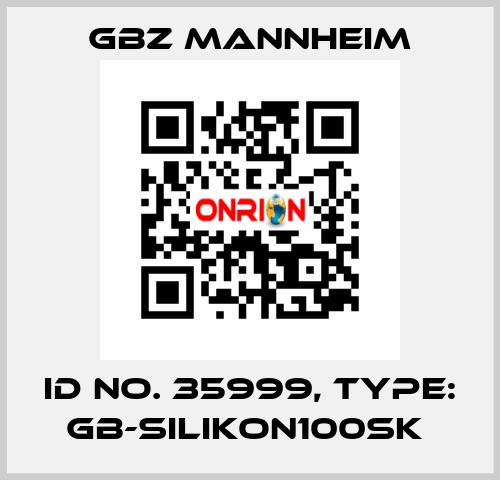 Id No. 35999, Type: GB-SILIKON100SK  GBZ MANNHEIM