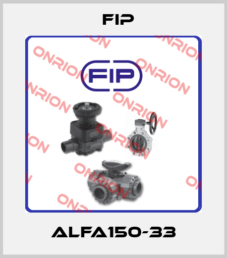 ALFA150-33 Fip