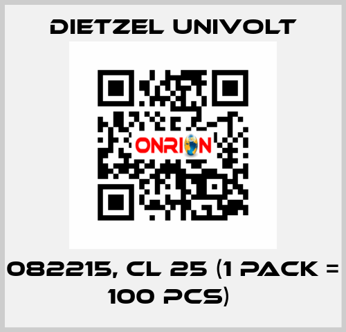 082215, CL 25 (1 Pack = 100 pcs)  Dietzel Univolt