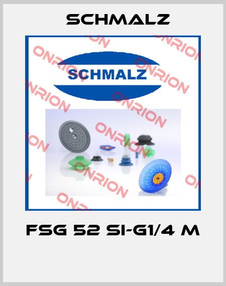 FSG 52 SI-G1/4 M  Schmalz