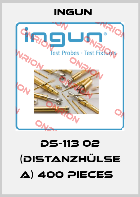 DS-113 02 (Distanzhülse A) 400 pieces   Ingun