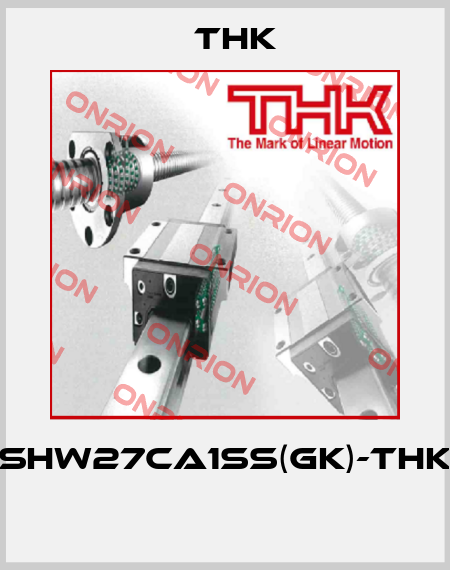 SHW27CA1SS(GK)-THK  THK