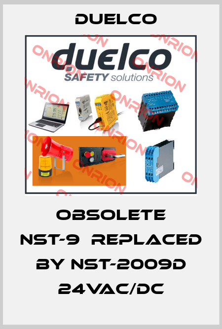 Obsolete NST-9　replaced by NST-2009D 24VAC/DC DUELCO
