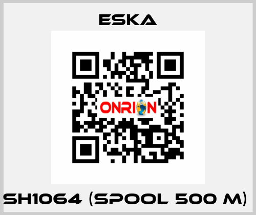 SH1064 (spool 500 m)  Eska