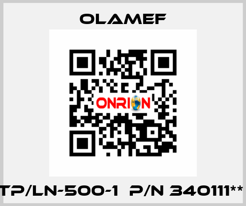 TP/LN-500-1  p/n 340111**  olamef