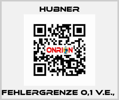 Fehlergrenze 0,1 v.E.,  HUBNER