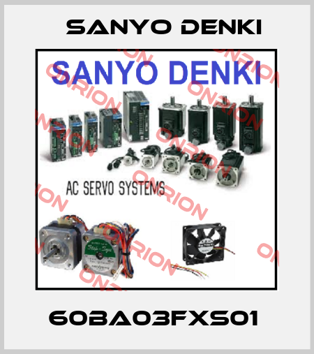 60BA03FXS01  Sanyo Denki