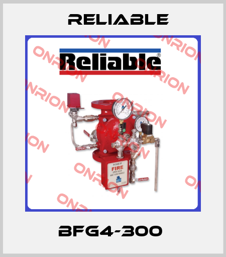 BFG4-300  Reliable