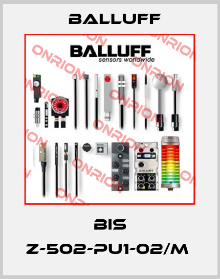 BIS Z-502-PU1-02/M  Balluff