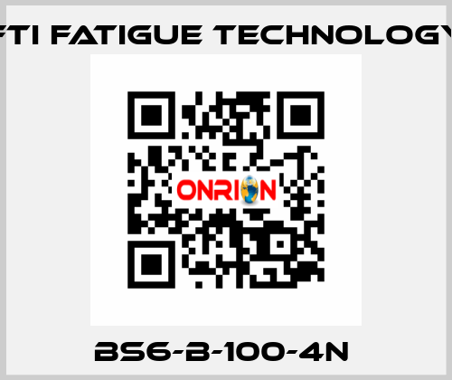 BS6-B-100-4N  FTI Fatigue Technology