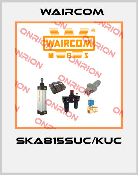 SKA815SUC/KUC  Waircom