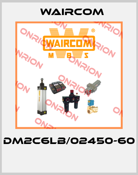 DM2C6LB/02450-60  Waircom