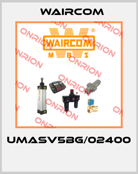 UMASV5BG/02400  Waircom