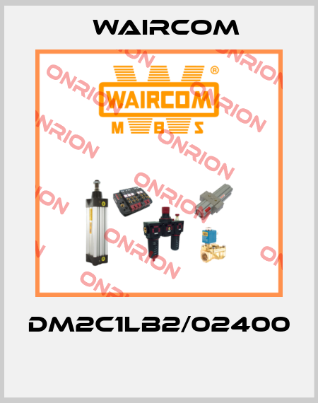 DM2C1LB2/02400  Waircom