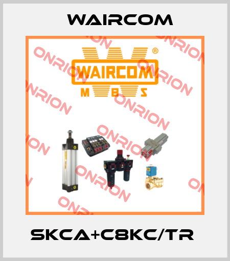 SKCA+C8KC/TR  Waircom