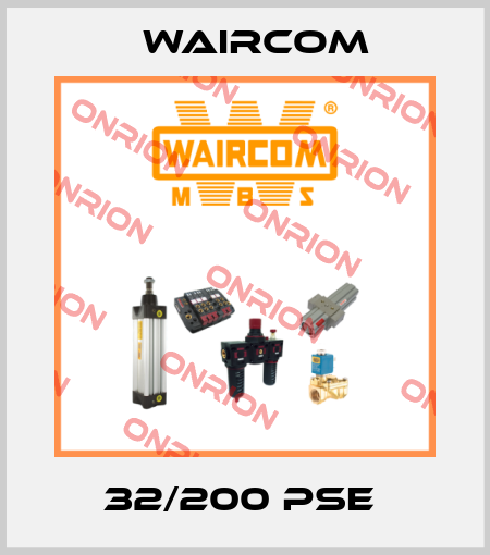 32/200 PSE  Waircom