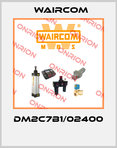 DM2C7B1/02400  Waircom