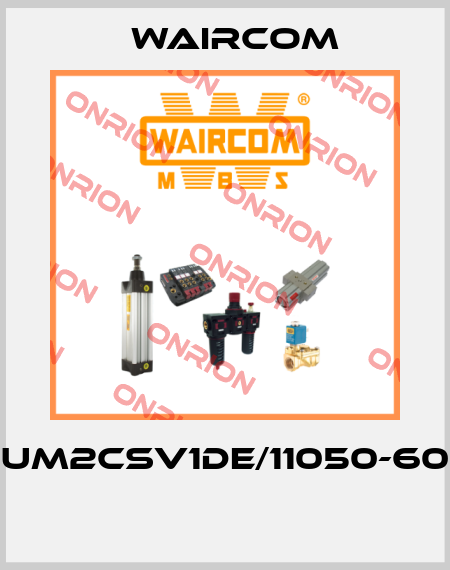UM2CSV1DE/11050-60  Waircom