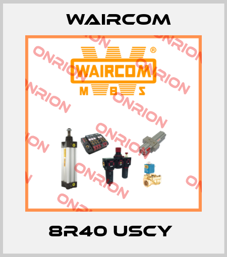 8R40 USCY  Waircom