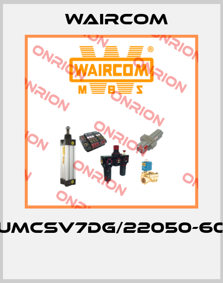 UMCSV7DG/22050-60  Waircom