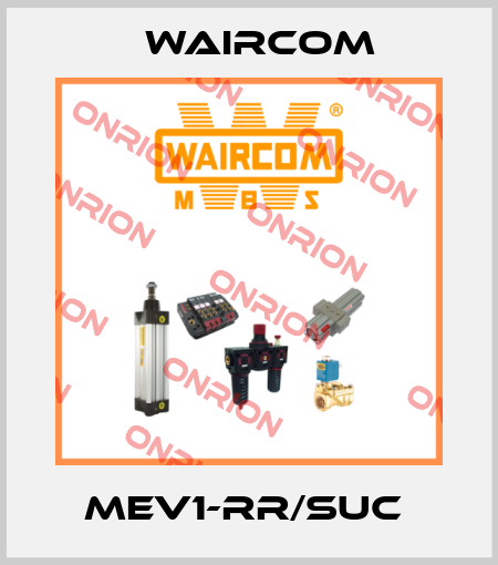 MEV1-RR/SUC  Waircom