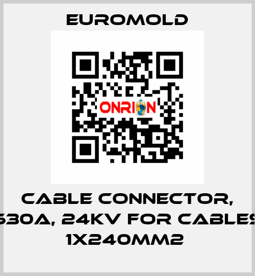 Cable connector, 630A, 24kV for cables 1x240mm2  EUROMOLD