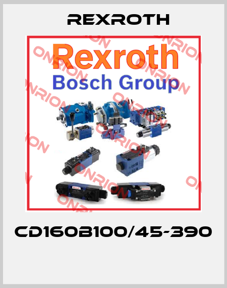CD160B100/45-390  Rexroth