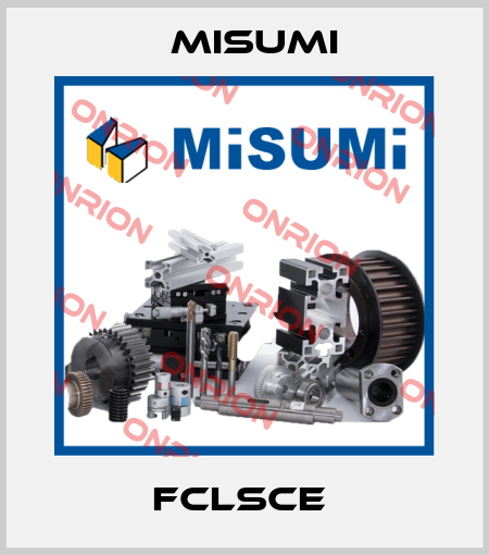 FCLSCE  Misumi