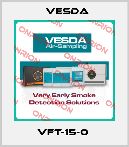 VFT-15-0  Vesda