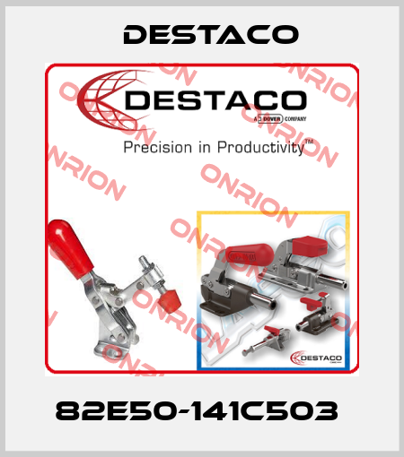 82E50-141C503  Destaco
