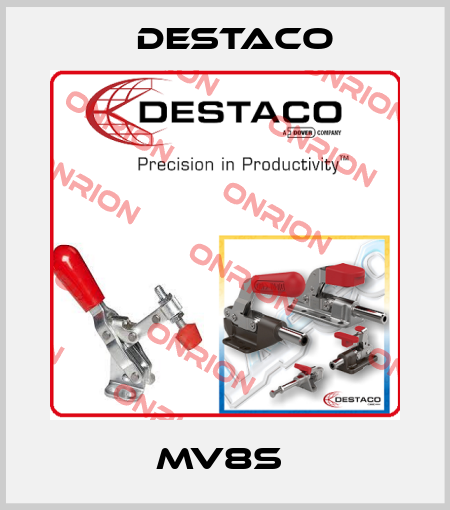 MV8S  Destaco