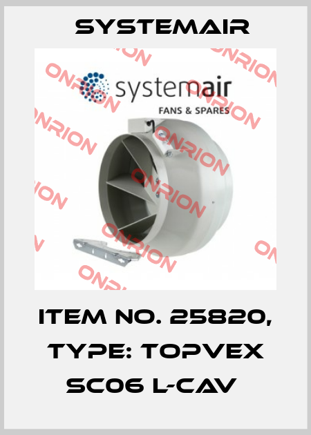 Item No. 25820, Type: Topvex SC06 L-CAV  Systemair