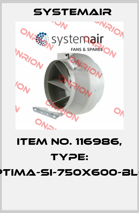 Item No. 116986, Type: OPTIMA-SI-750x600-BLC4  Systemair