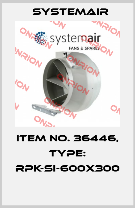 Item No. 36446, Type: RPK-SI-600x300  Systemair