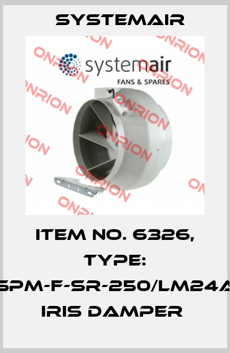 Item No. 6326, Type: SPM-F-SR-250/LM24A Iris damper  Systemair