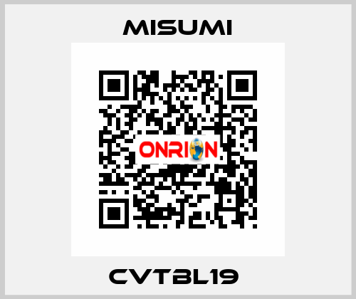 CVTBL19  Misumi