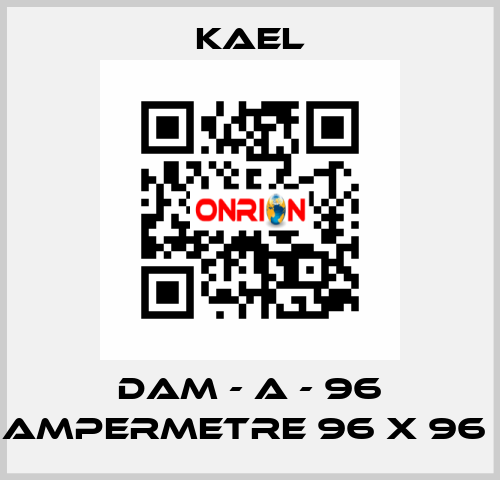 DAM - A - 96 AMPERMETRE 96 X 96  Kael