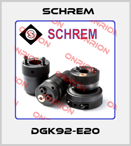 DGK92-E20 Schrem