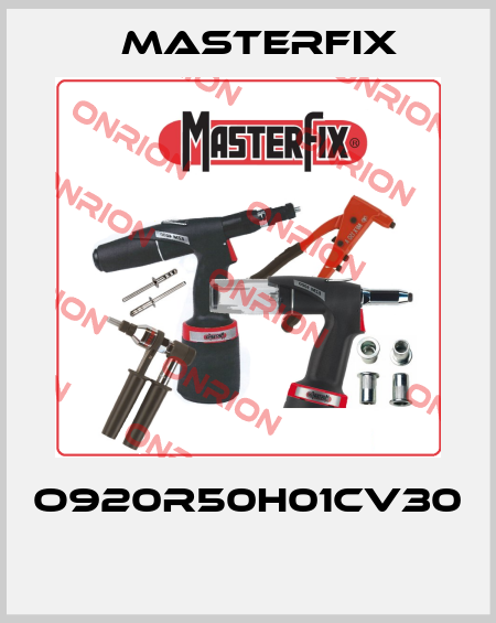 O920R50H01CV30  Masterfix