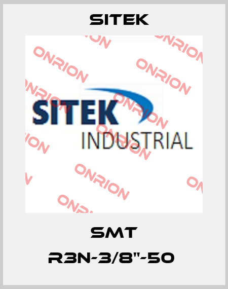 SMT R3N-3/8"-50  SITEK