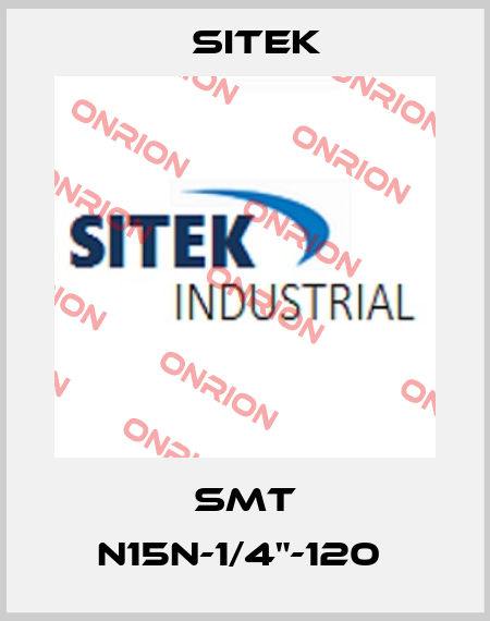SMT N15N-1/4"-120  SITEK