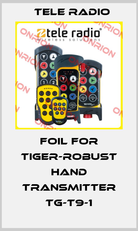 Foil for Tiger-Robust hand transmitter TG-T9-1 Tele Radio