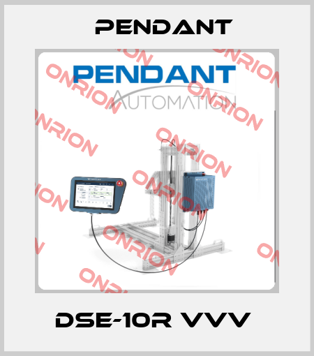 DSE-10R VVV  PENDANT