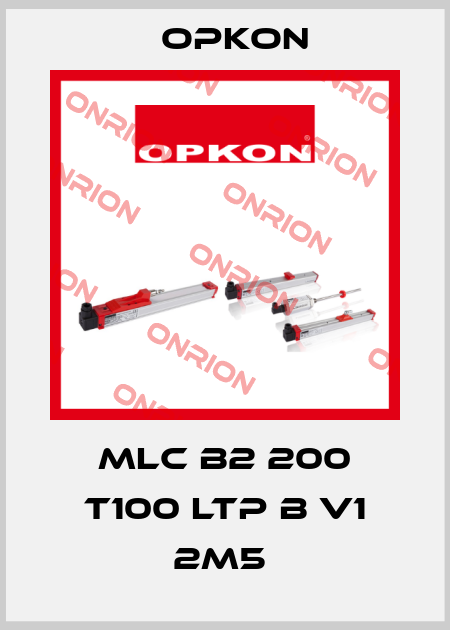 MLC B2 200 T100 LTP B V1 2M5  Opkon